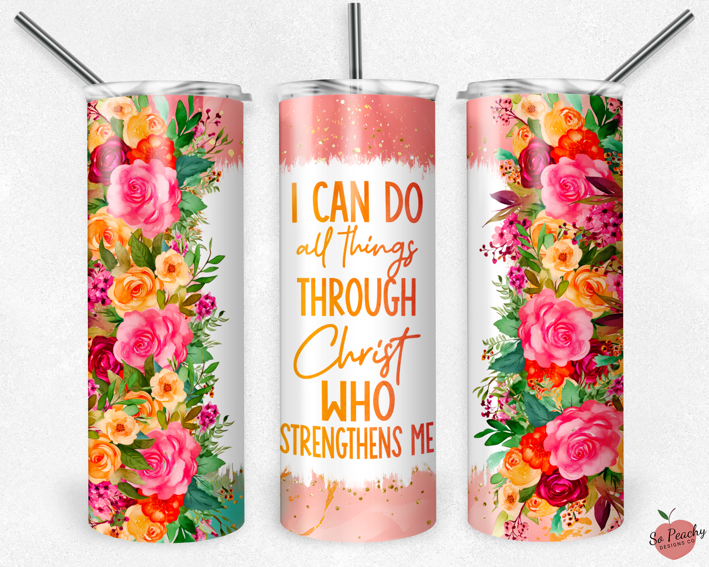 I Can Do All Things Through Christ Tumbler