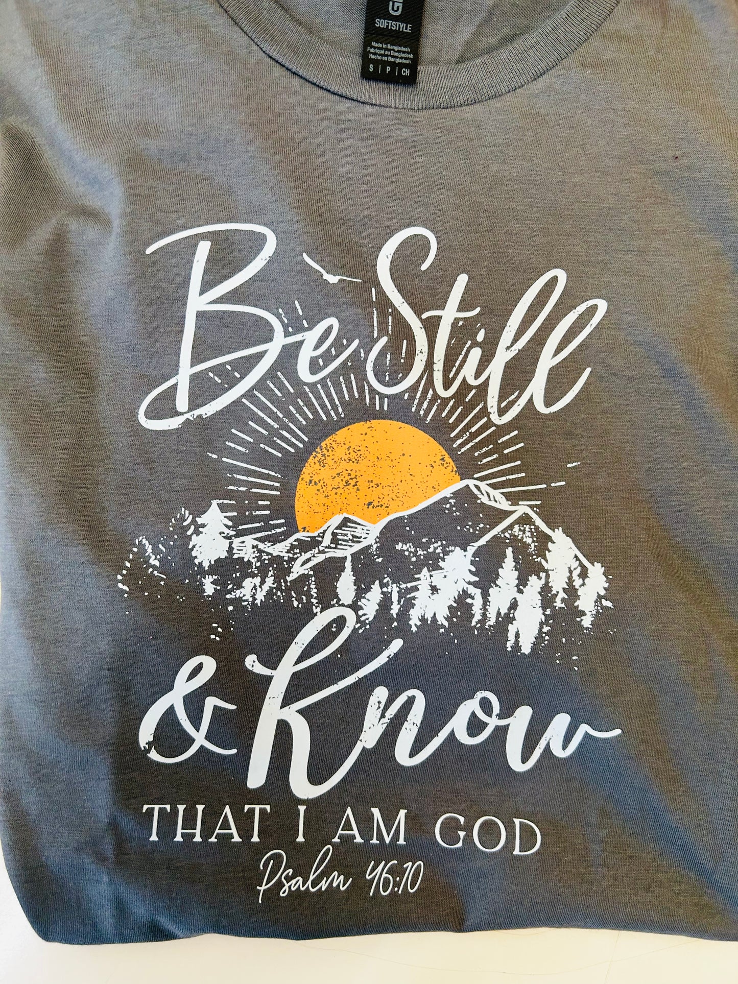 Be still & know that I am God tee