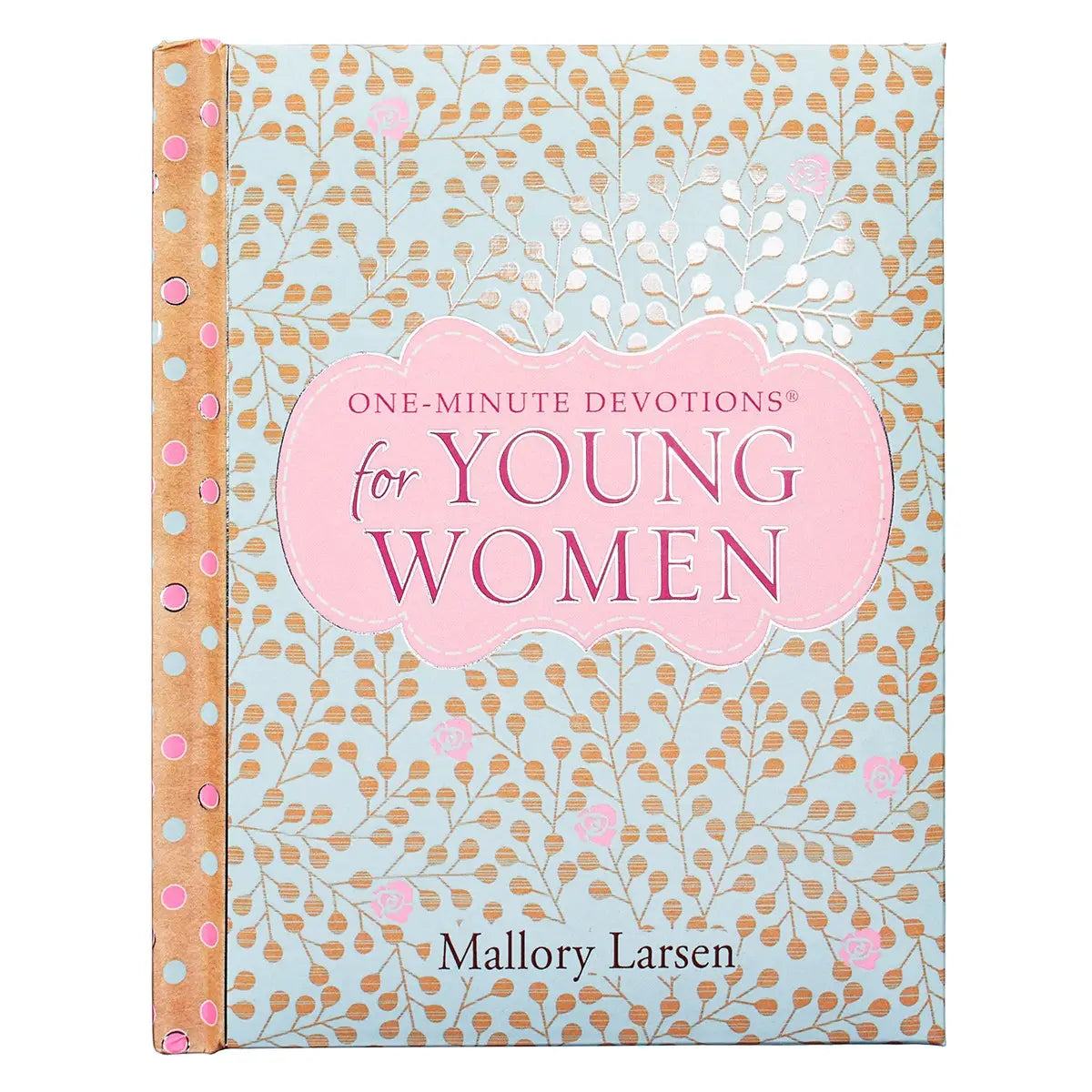 One Minute Devotionals for Young Women