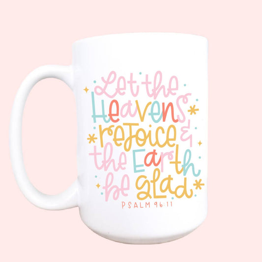 Psalm 96:11 Mug