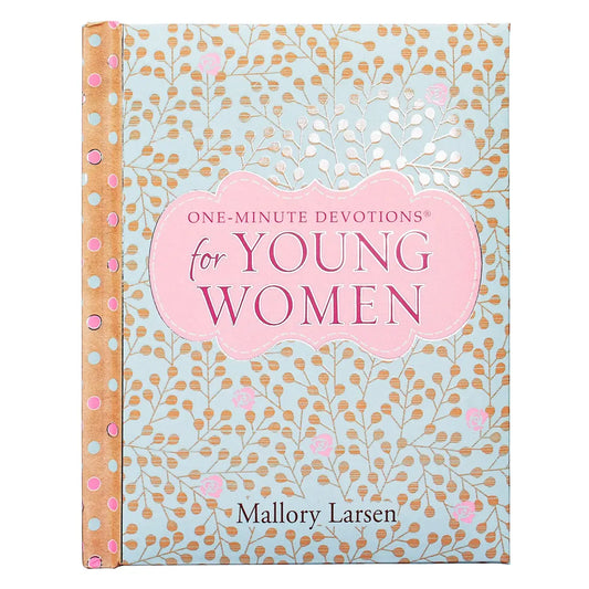 One Minute Devotionals for Young Women