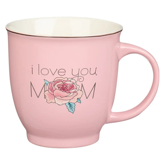 I Love You Mom Mug