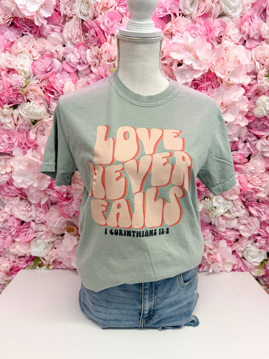 Love Never Fails Tee