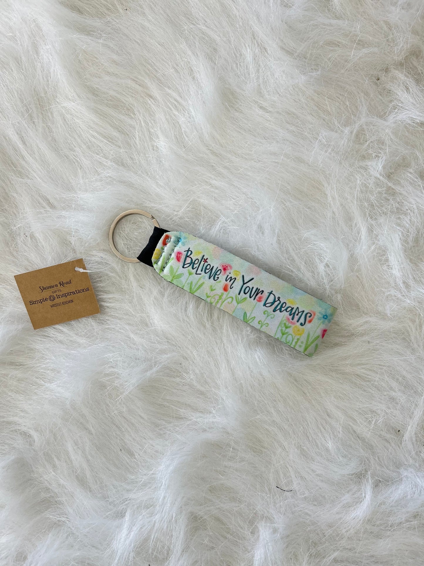 Believe in your dreams keychain