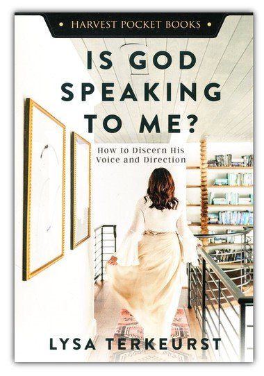 Is God Speaking to Me?: How to Discern His Voice and Direction